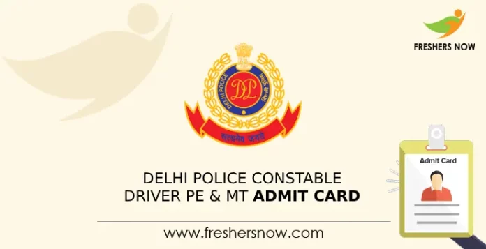 Delhi Police Constable Driver PE & MT Admit Card