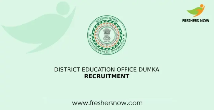 District Education Office Dumka Recruitment