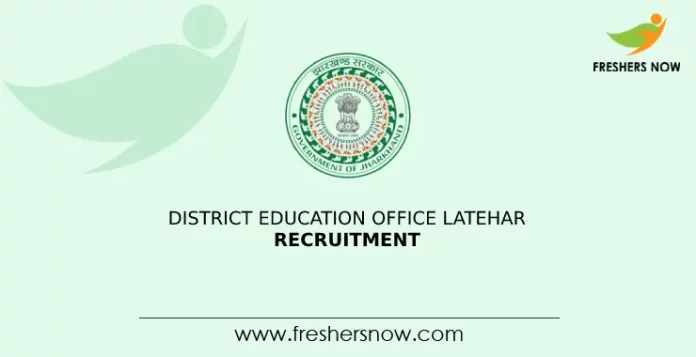 District Education Office Latehar Recruitment