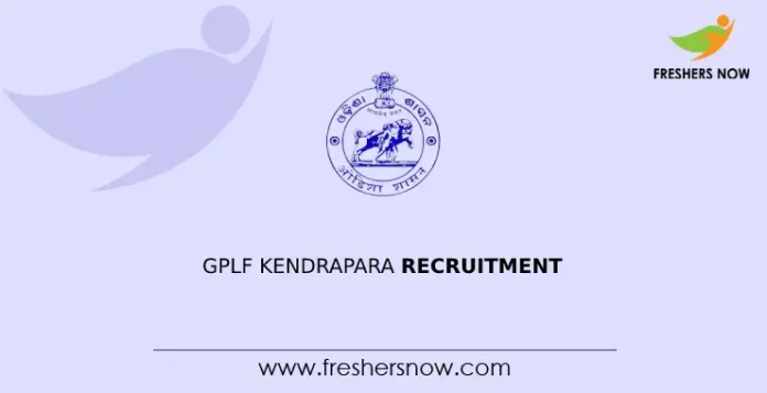 GPLF Kendrapara Recruitment