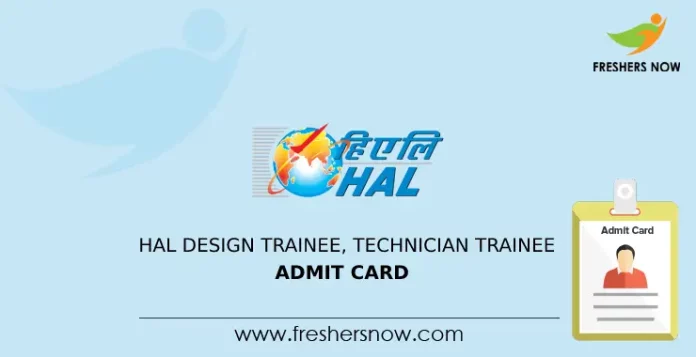 HAL Design Trainee, Technician Trainee Admit Card