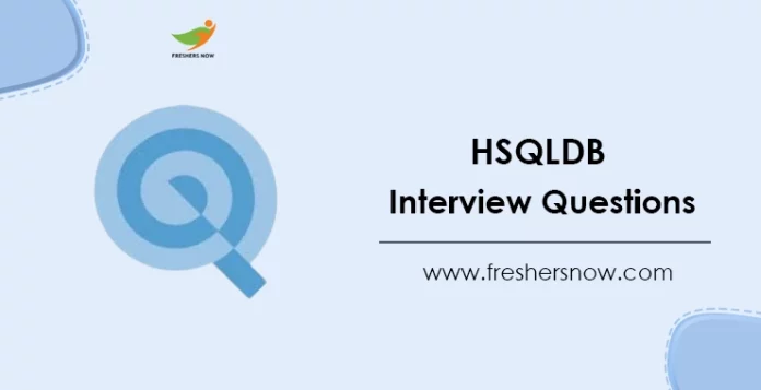 HSQLDB Interview Questions