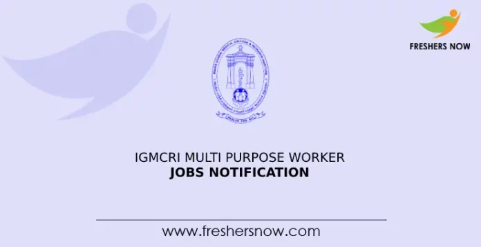 IGMCRI Multi Purpose Worker Jobs Notification