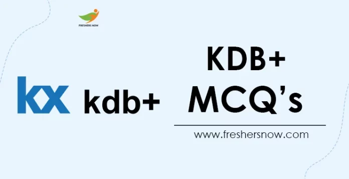 KDB+ MCQ's