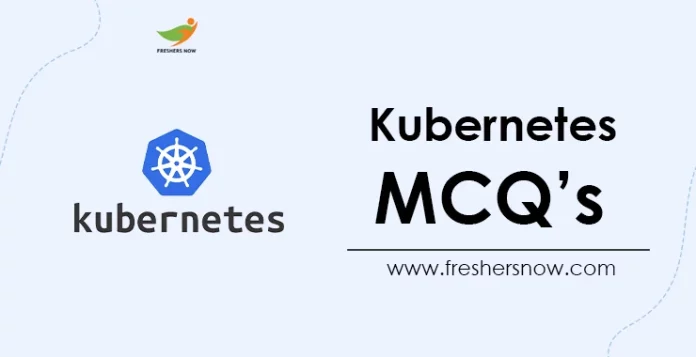 Kubernetes MCQ's