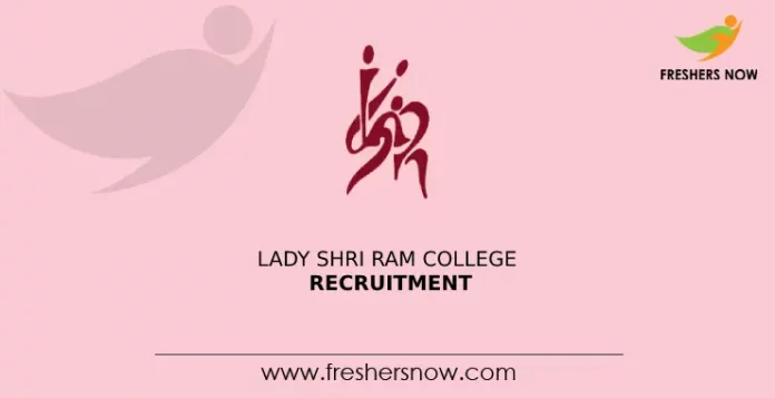 Lady Shri Ram College Recruitment