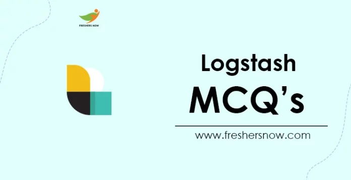 Logstash MCQ's