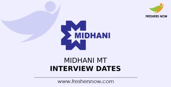 MIDHANI MT Interview Dates