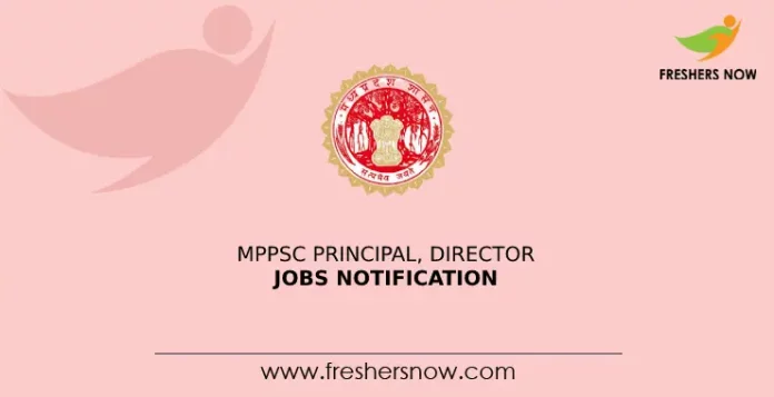 MPPSC Principal, Director Jobs Notification