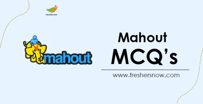 Mahout MCQ's