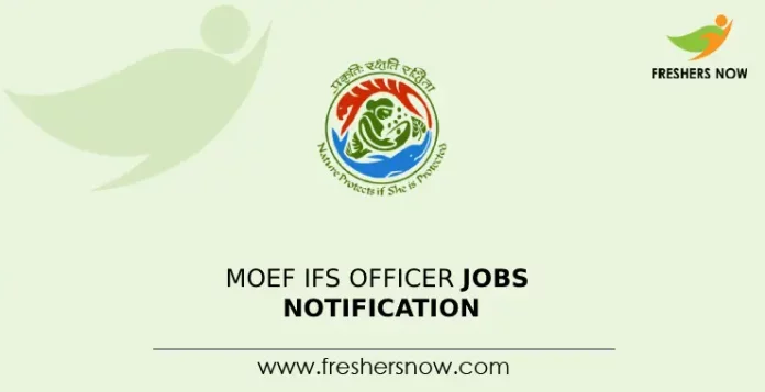 MoEF IFS Officer Jobs Notification