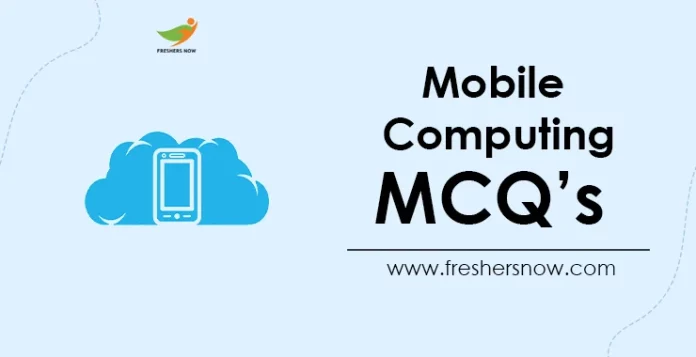 Mobile Computing MCQs