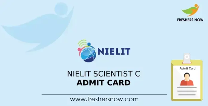 NIELIT Scientist C Admit Card