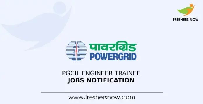 PGCIL Engineer Trainee Jobs Notification
