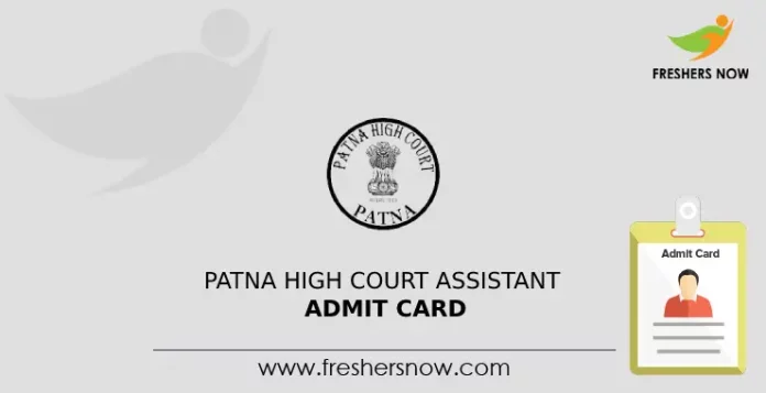 Patna High Court Assistant Admit Card