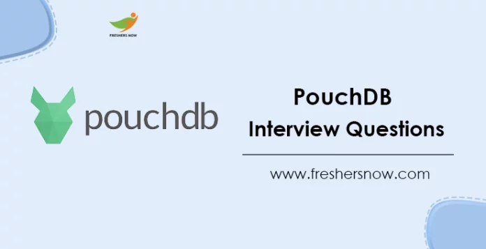 PouchDB Interview Questions