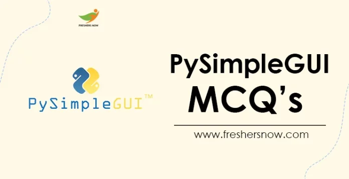 PySimpleGUI MCQ's