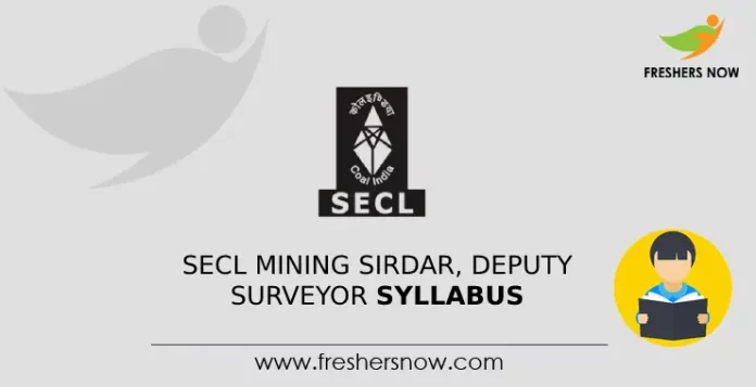 SECL Mining Sirdar, Deputy Surveyor Syllabus