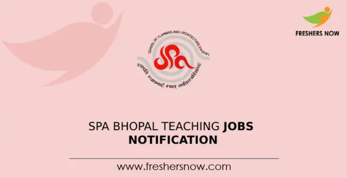 SPA Bhopal Teaching Jobs Notification