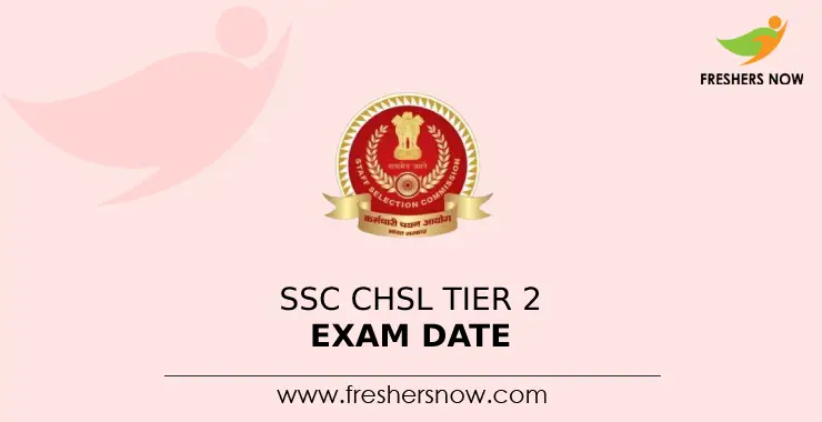 Ssc Chsl Tier Exam Date Out Check Exam Schedule