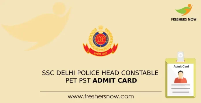 SSC Delhi Police Head Constable PET PST Admit Card