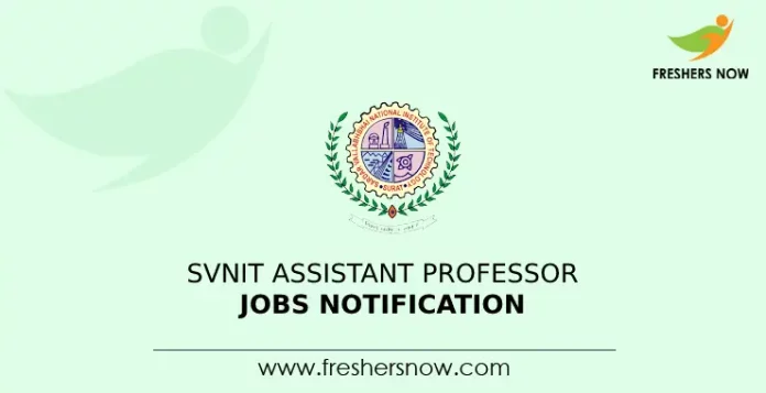 SVNIT Assistant Professor Jobs Notification
