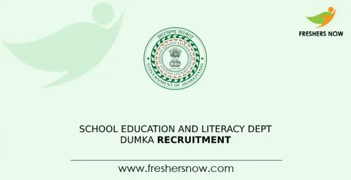 School Education and Literacy Dept Dumka Recruitment