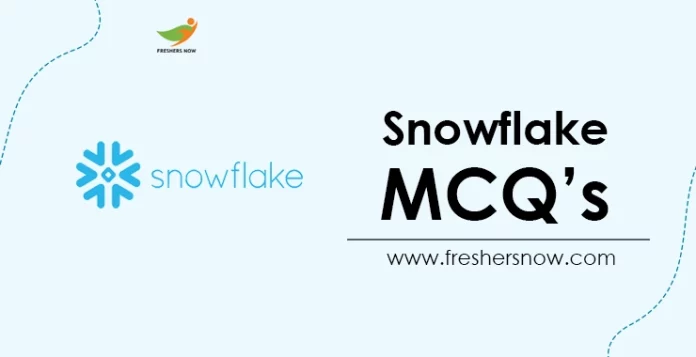 Snowflake MCQ's