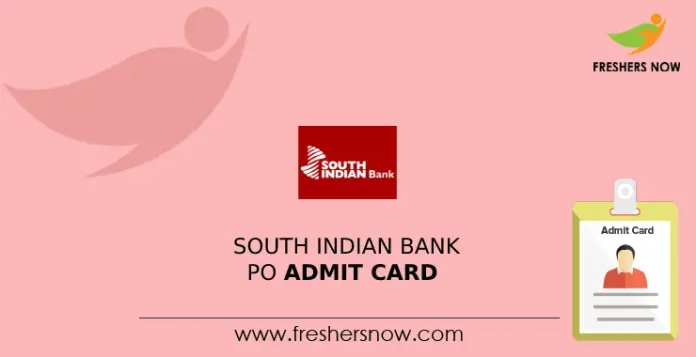 South Indian Bank Probationary Officer Admit Card