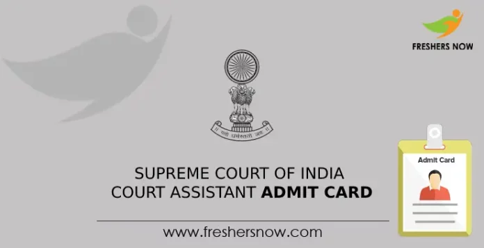 Supreme Court of India Court Assistant Admit Card