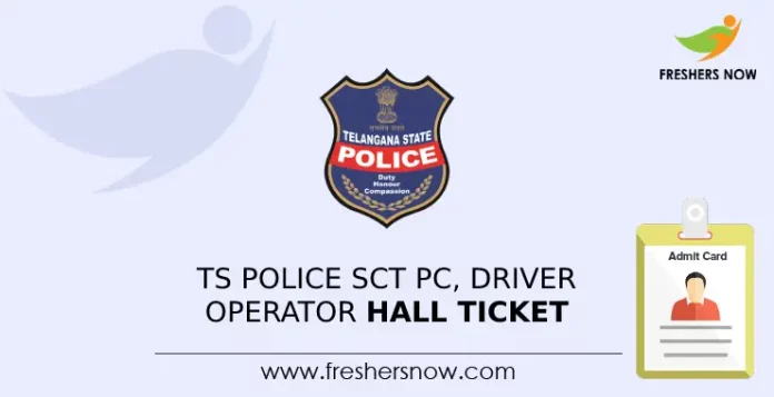 TS Police SCT PC, Driver Operator Hall Ticket