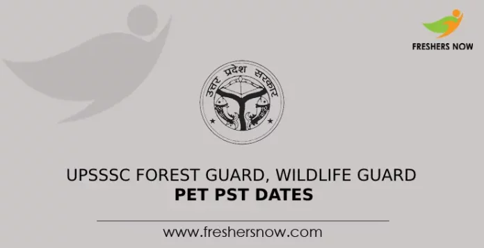 UPSSSC Forest Guard, Wildlife Guard PET PST Date