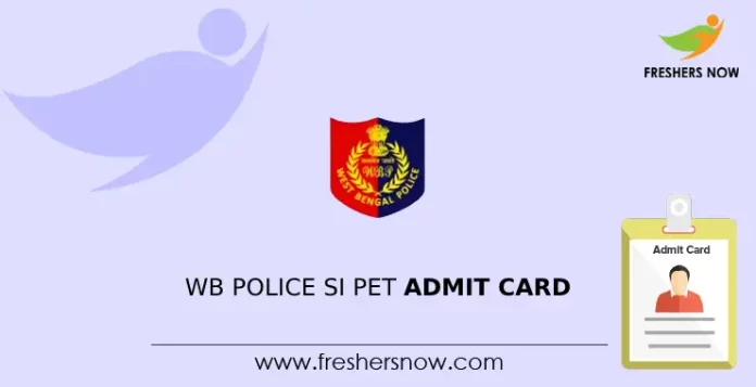 WB Police SI PET, PMT Admit Card