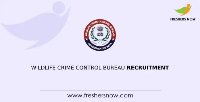 Wildlife Crime Control Bureau Recruitment