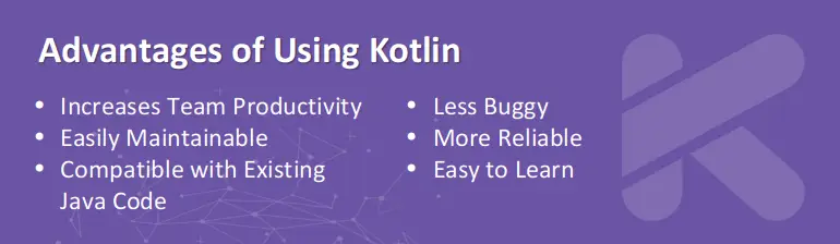 advantages of using Kotlin