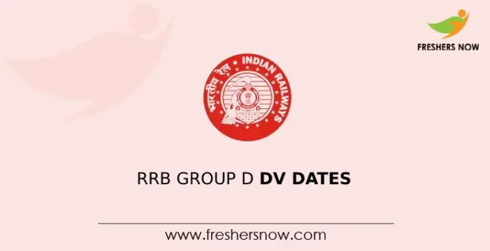RRB Group D DV Dates