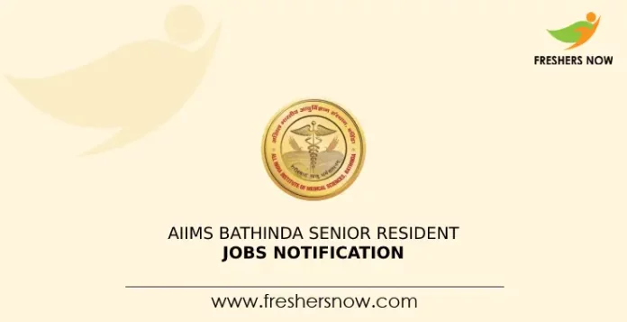 AIIMS Bathinda Senior Resident Jobs Notification
