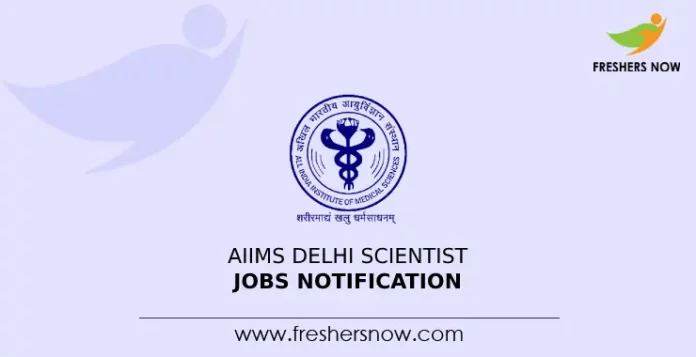 AIIMS Delhi Scientist Jobs Notification