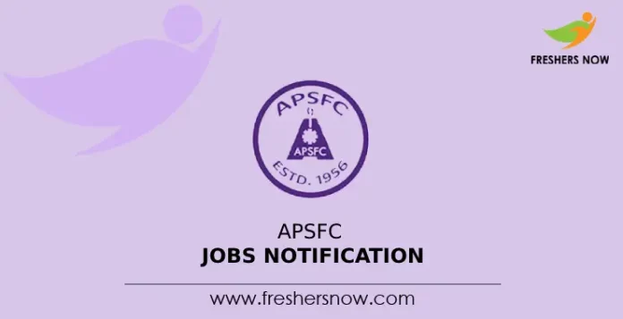 APSFC Jobs Notification