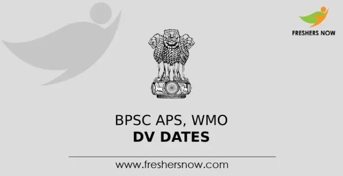 BPSC APS, WMO DV Dates