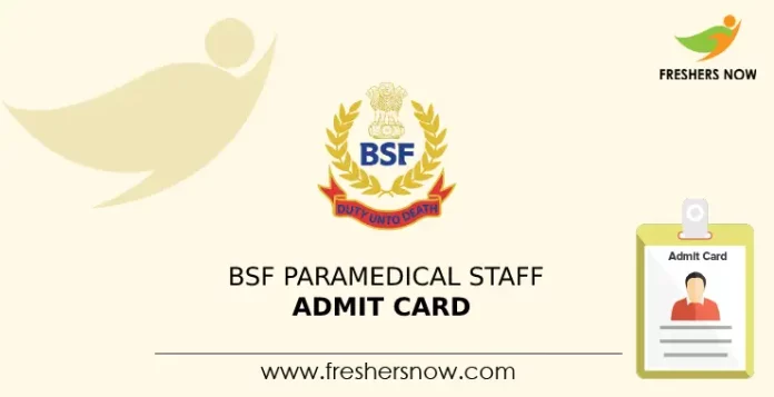 BSF Paramedical Staff Admit Card
