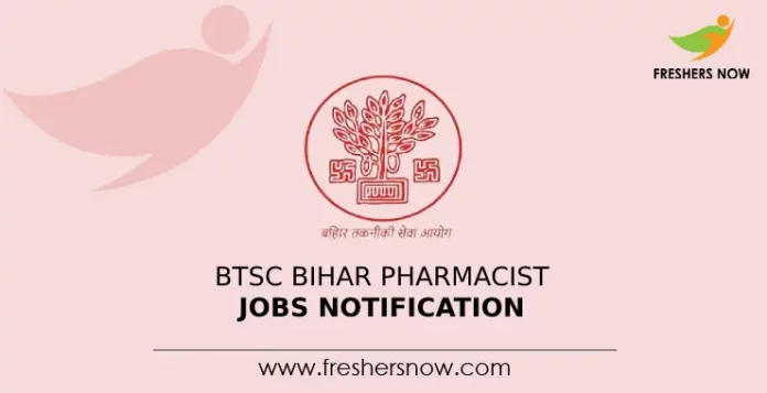 BTSC Bihar Pharmacist Jobs Notification