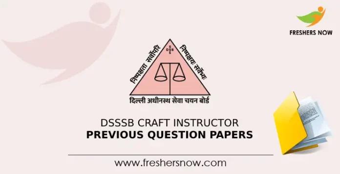DSSSB Craft Instructor Previous Question Papers