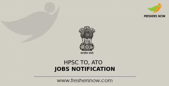 HPSC TO, ATO Jobs Notification