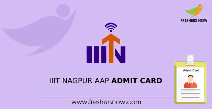 IIIT Nagpur AAP Admit Card