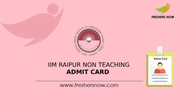 IIM Raipur Non Teaching Admit Card