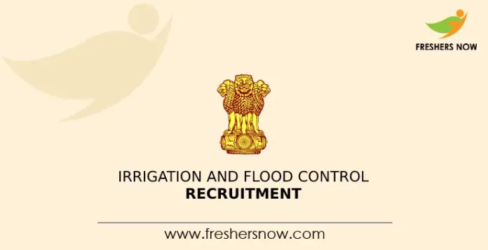 Irrigation and Flood Control Recruitment