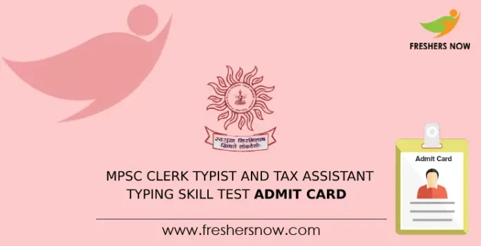 MPSC Clerk Typist and Tax Assistant Typing Skill Test Admit Card