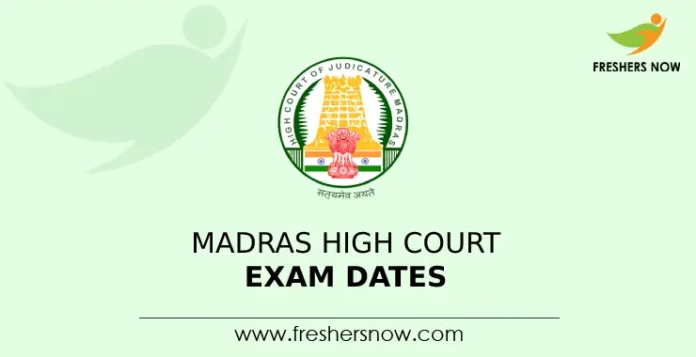 Madras High Court Exam Dates