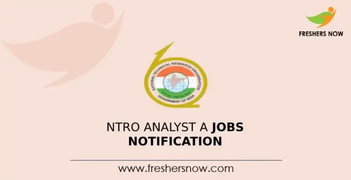 NTRO Analyst A Jobs Notification